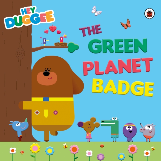 Hey Duggee: The Green Planet Badge - 