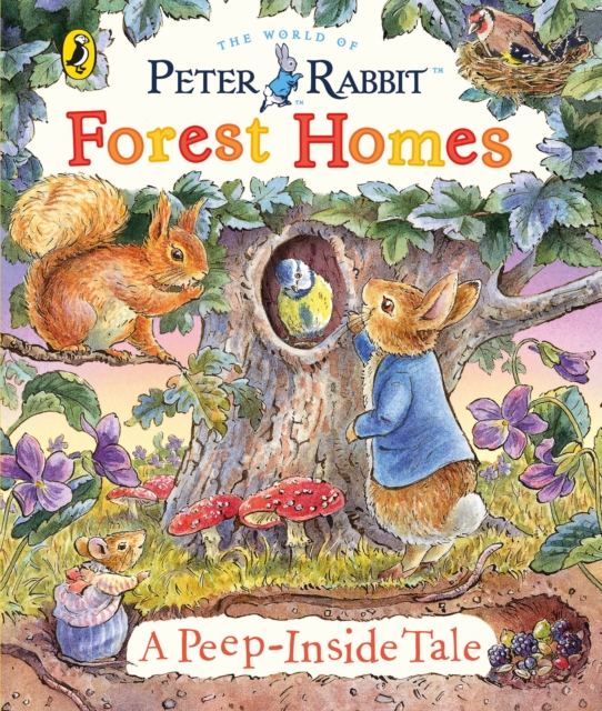 Peter Rabbit: Forest Homes A Peep-Inside Tale - Beatrix Potter