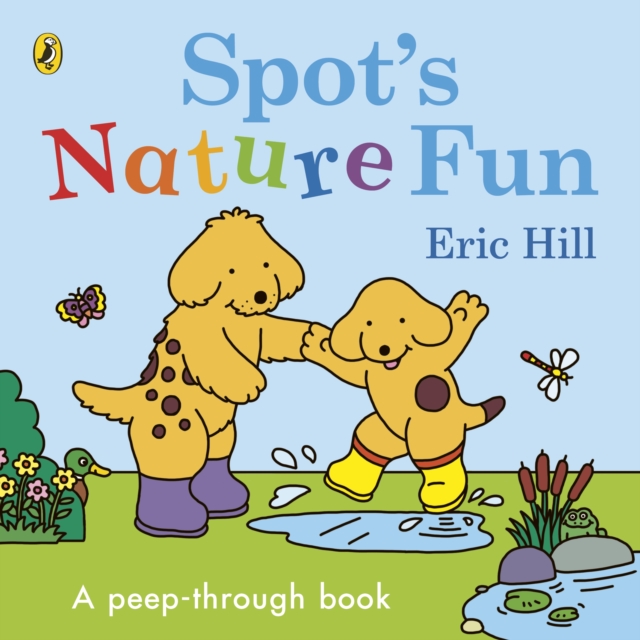 Spot?s Nature Fun - Eric Hill