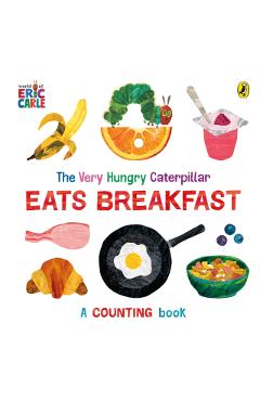 Coperta cărții 'Very Hungry Caterpillar Eats Breakfast - Eric Carle'