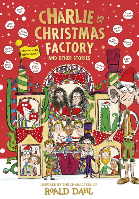 Charlie and the Christmas Factory - Roald Dahl