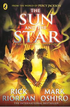 Coperta cărții 'From the World of Percy Jackson: The Sun and the Star (The Nico Di Angelo Adventures) - Rick|oshiro Riordan'