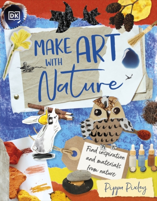 Make Art with Nature - Pippa Pixley