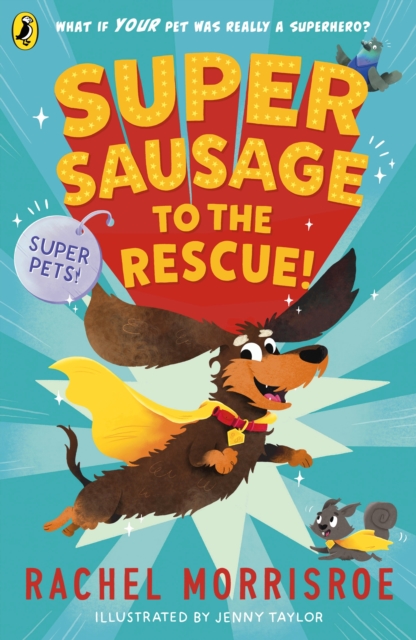 Supersausage to the rescue! - Rachel Morrisroe