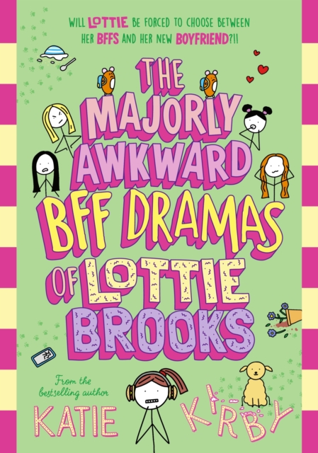 Majorly Awkward BFF Dramas of Lottie Brooks - Katie Kirby