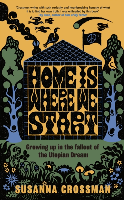Home Is Where We Start - Susanna Crossman