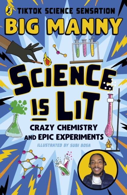 Science is Lit - Big Manny