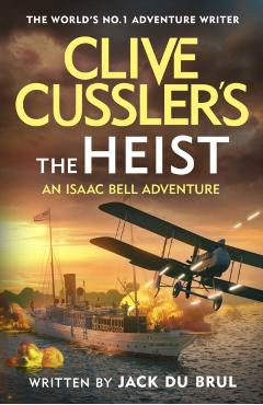 Poza produsului Clive Cussler’s The Heist - Jack Du Brul