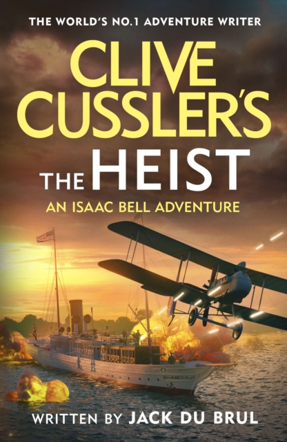 Clive Cussler?s The Heist - Jack Du Brul