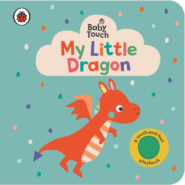 Baby Touch: My Little Dragon - 