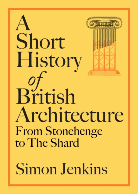 Short History of British Architecture - Simon Jenkins