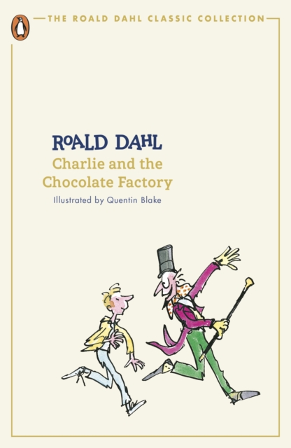 Charlie and the Chocolate Factory - Roald Dahl