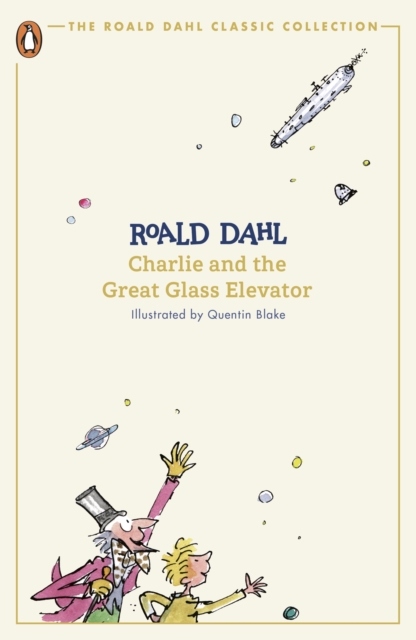 Charlie and the Great Glass Elevator - Roald Dahl