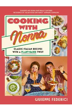 Coperta cărții 'Cooking with Nonna - Giuseppe Federici'