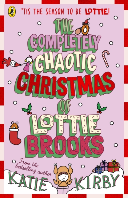 Completely Chaotic Christmas of Lottie Brooks - Katie Kirby