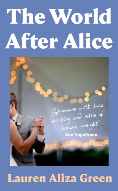 World After Alice - Lauren Aliza Green