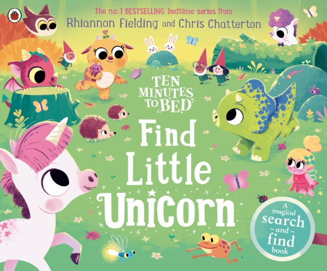 Ten Minutes to Bed: Find Little Unicorn - Rhiannon Fielding