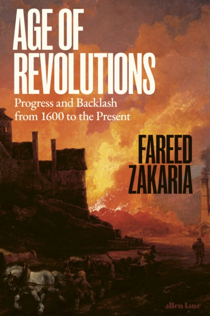 Age of Revolutions - Fareed Zakaria