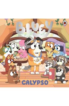 Coperta cărții 'Bluey: Calypso -'