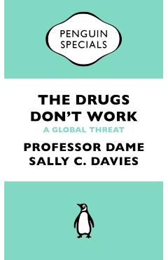Poza produsului Drugs Don't Work - Professor Dame Sally|grant Davies