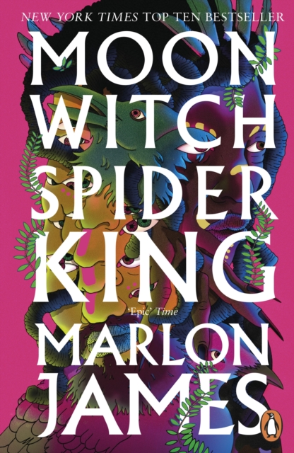 Moon Witch, Spider King - Marlon James