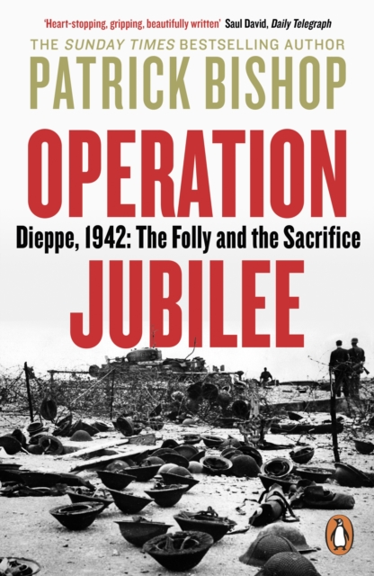 Operation Jubilee - Patrick Bishop