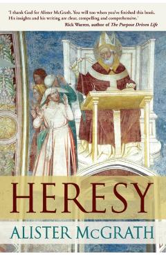 Coperta cărții 'Heresy - Alister Mcgrath'