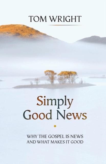 Simply Good News - Tom Wright