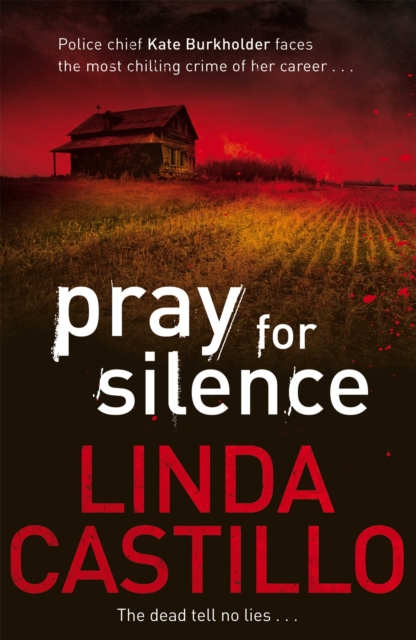 Pray for Silence - Linda Castillo