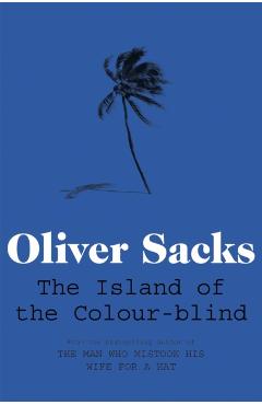 Poza produsului Island of the Colour-blind - Oliver Sacks