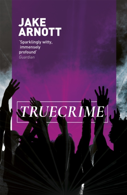 truecrime - Jake Arnott