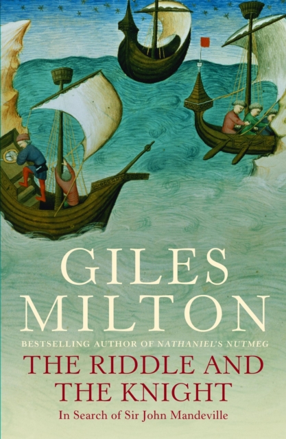 Riddle and the Knight - Giles Milton