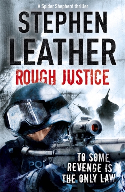 Rough Justice - Stephen Leather