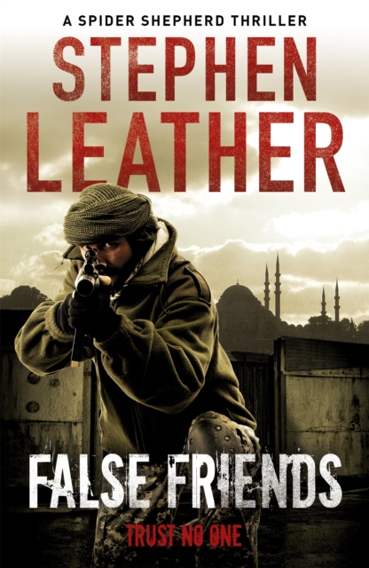 False Friends - Stephen Leather