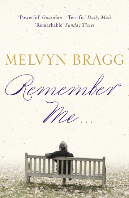 Remember Me... - Melvyn Bragg