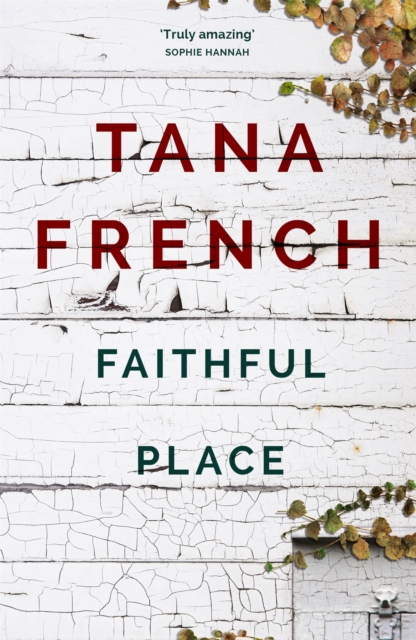 Faithful Place - Tana French