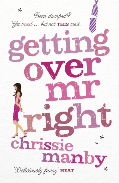 Getting Over Mr Right - Chrissie Manby