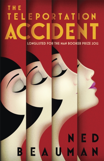 Teleportation Accident - Ned Beauman