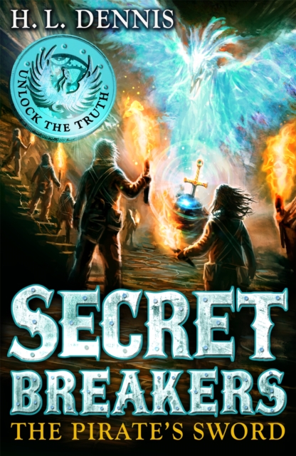 Secret Breakers: The Pirate's Sword - H.l. Dennis