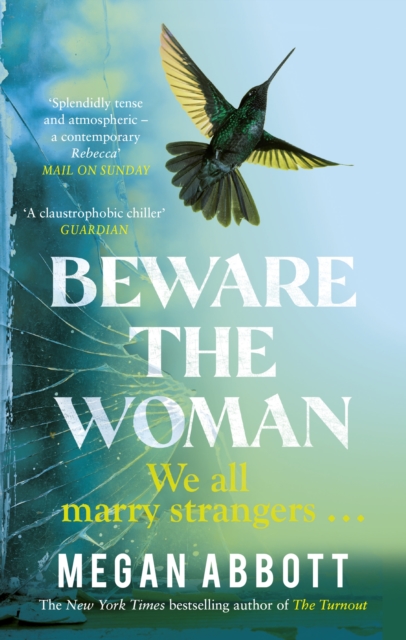 Beware the Woman - Megan Abbott