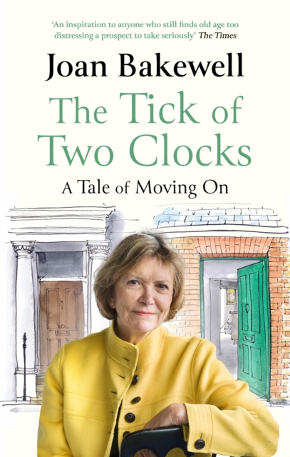 Tick of Two Clocks - Joan Bakewell