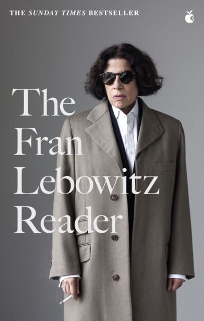 Fran Lebowitz Reader - Fran Lebowitz