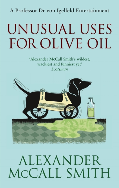 Unusual Uses For Olive Oil - Alexander Mccall Smith