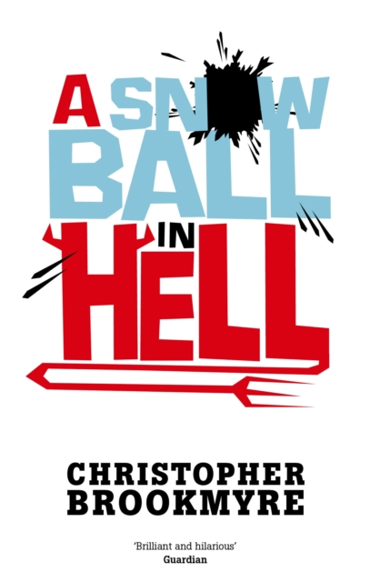 Snowball In Hell - Christopher Brookmyre