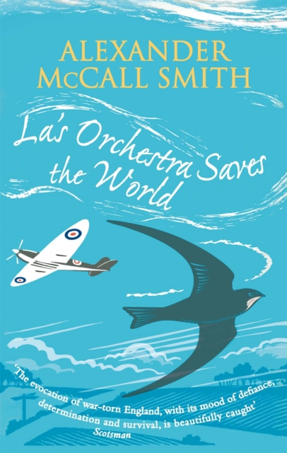 La's Orchestra Saves The World - Alexander Mccall Smith