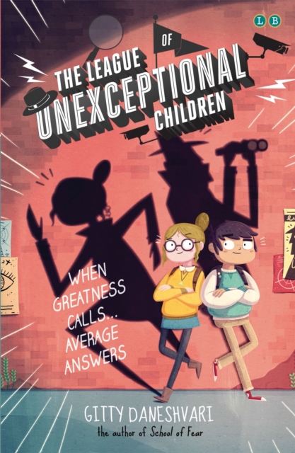 League of Unexceptional Children - Gitty Daneshvari