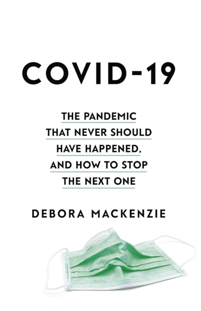 COVID-19 - Debora Mackenzie