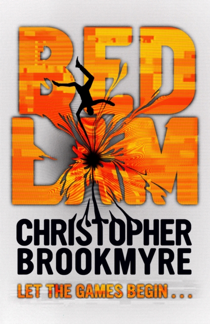 Bedlam - Christopher Brookmyre