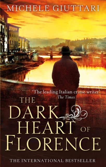 Dark Heart of Florence - Michele Giuttari