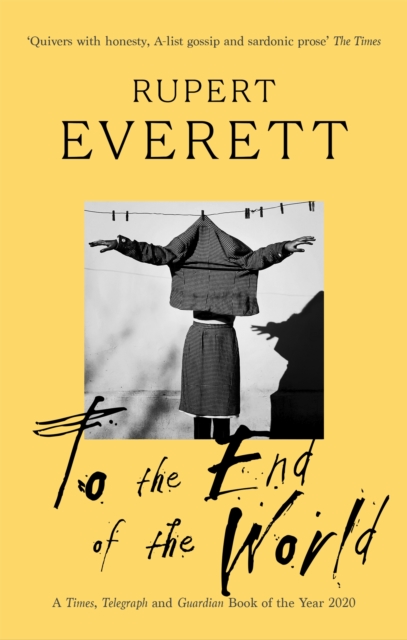 To the End of the World - Rupert Everett